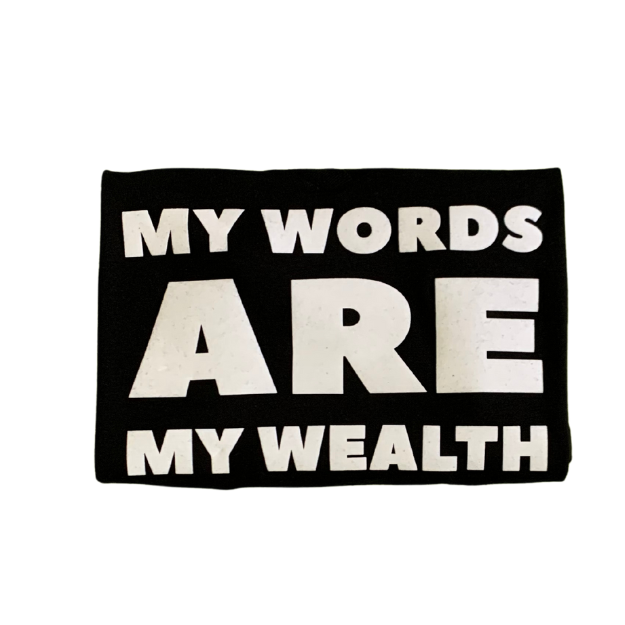 My Words Are My Wealth