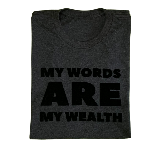 My Words Are My Wealth